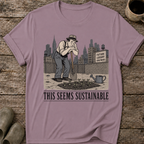This Seems Sustainable T-Shirt