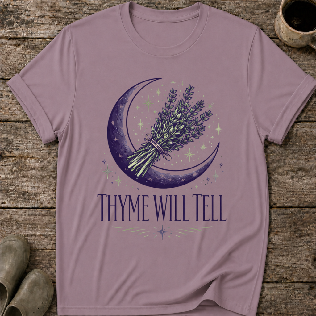 Thyme Will Tell T-Shirt