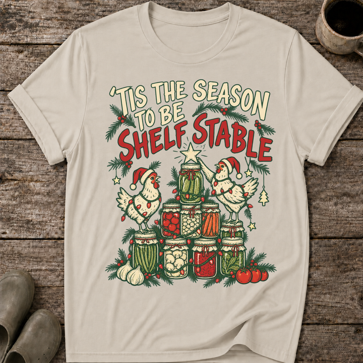 Tis the Season to Be Shelf Stable Ugly Christmas T-Shirt