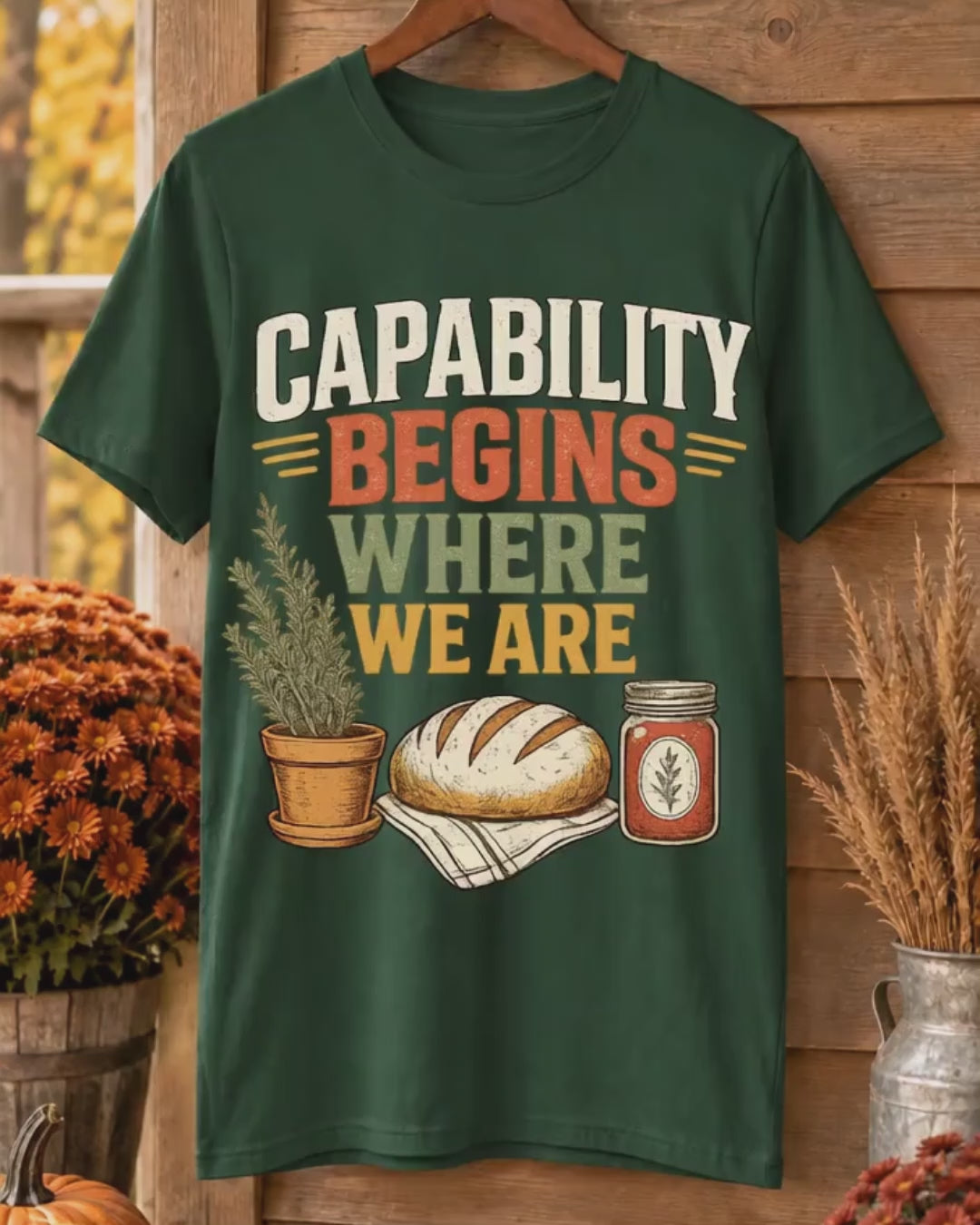 Capability Begins Where We Are T-Shirt
